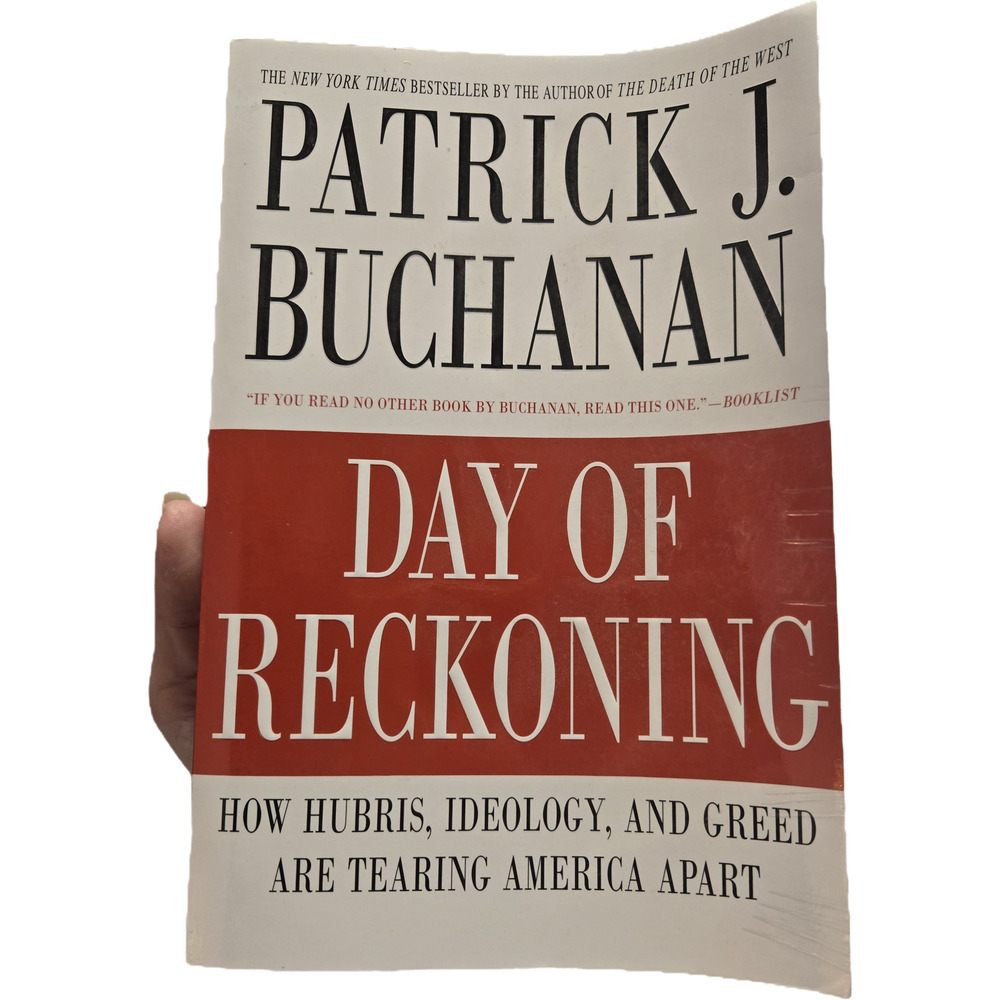 Day of Reckoning Pat Buchanan 1st Printing Softcover 2009 Thomas Dunne